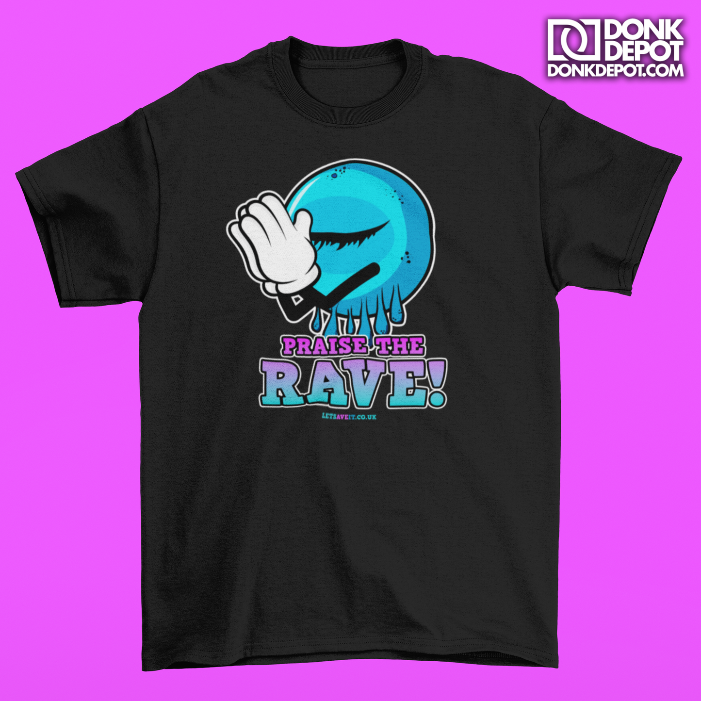 Lets Ave It Praise The Rave T-Shirt Front Logo (Black)