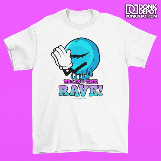 Lets Ave It Praise The Rave T-Shirt Front Logo (White)