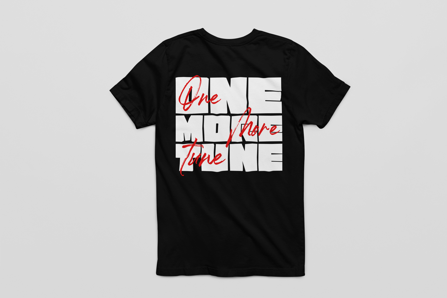 ONE MORE TUNE - TSHIRT