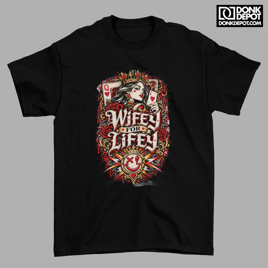Wifey For Lifey - T-Shirt (BLACK)