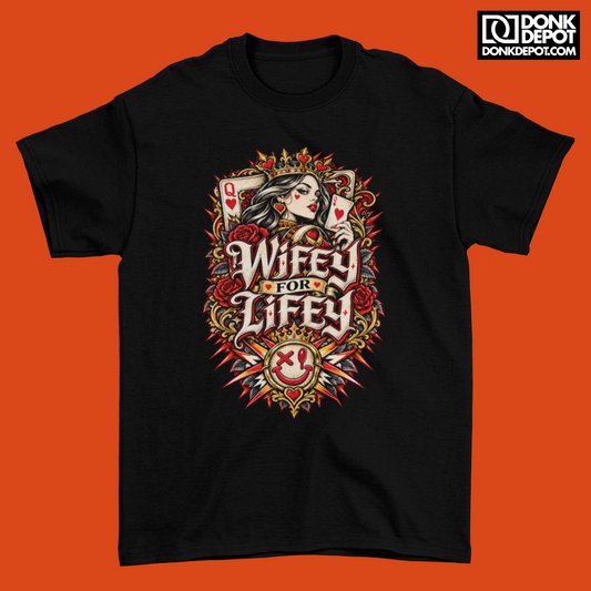 Wifey For Lifey - T-Shirt (BLACK)