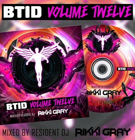 BTID Vol 12 mixed by Rikki Gray